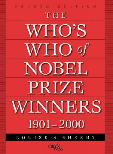The Who's Who of Nobel Prize Winners, 1901-2000