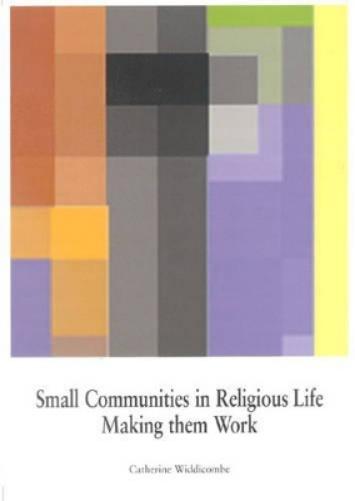 Small Communities in Religious Life