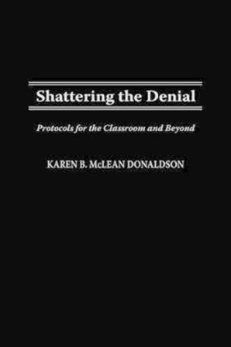 Shattering the Denial