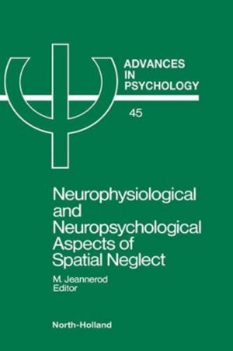 Neurophysiological and Neurospsychological Aspects of Spatial Neglect