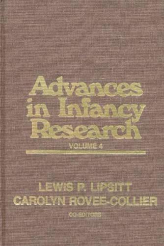 Advances in Infancy Research, Volume 4