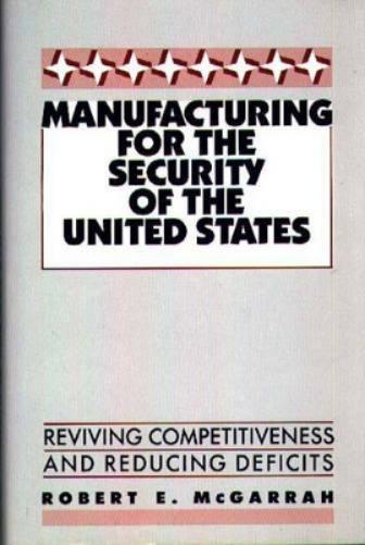 Manufacturing for the Security of the United States