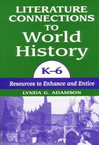 Literature Connections to World History K6