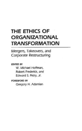 The Ethics of Organizational Transformation