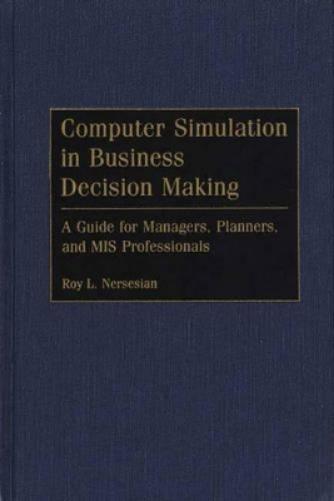 Computer Simulation in Business Decision Making