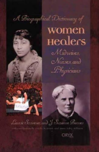 A Biographical Dictionary of Women Healers