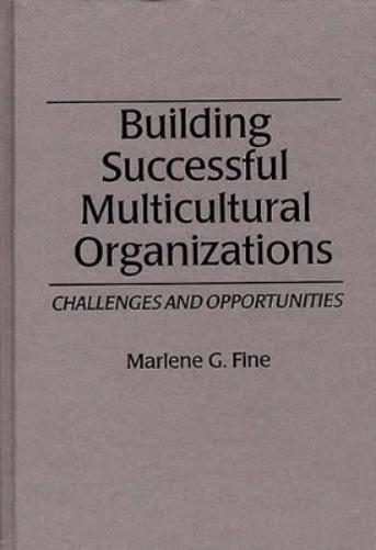 Building Successful Multicultural Organizations
