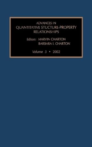 Advances in Quantative Structure - Property Relationships