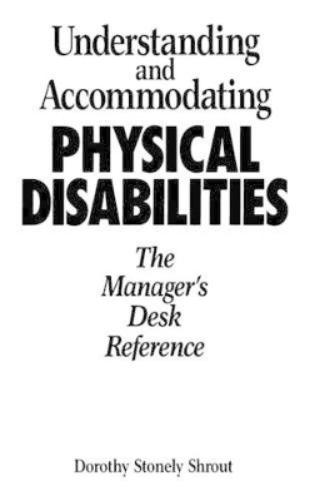 Understanding and Accommodating Physical Disabilities