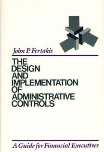 The Design and Implementation of Administrative Controls