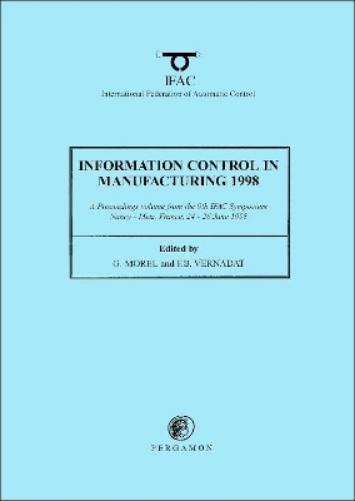 Information Control in Manufacturing 1998 (2-Volume Set)