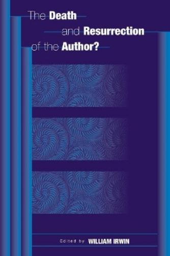 The Death and Resurrection of the Author?