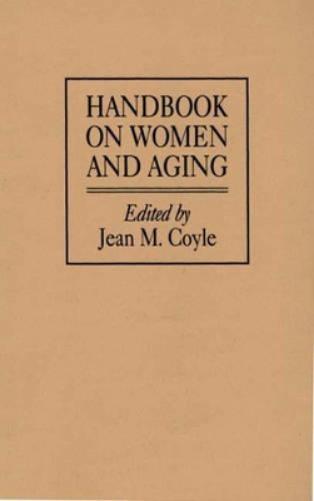 Handbook on Women and Aging