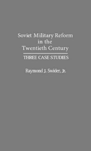 Soviet Military Reform in the Twentieth Century