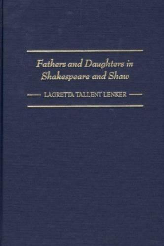 Fathers and Daughters in Shakespeare and Shaw