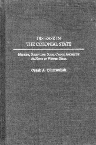 Dis-ease in the Colonial State