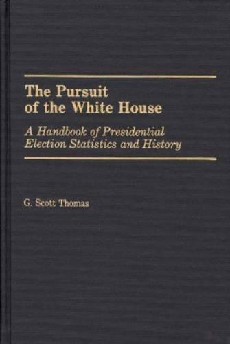 The Pursuit of the White House