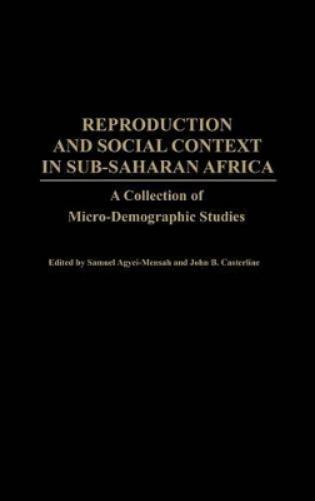 Reproduction and Social Context in Sub-Saharan Africa