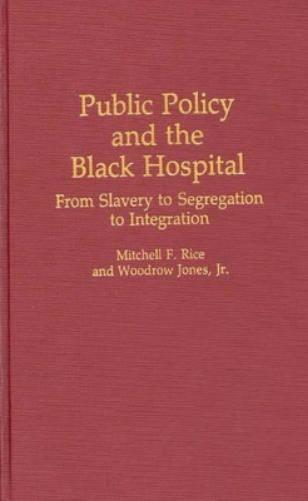 Public Policy and the Black Hospital