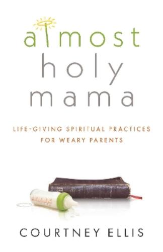 Almost Holy Mama