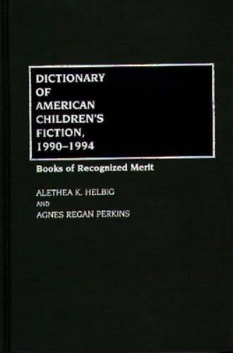 Dictionary of American Children's Fiction, 1990-1994