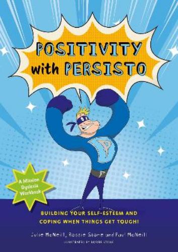 Mission Dyslexia: Positivity with Persisto