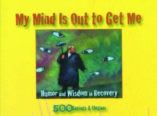 My Mind is Out to Get Me