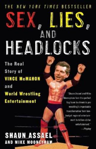 Sex, Lies, and Headlocks