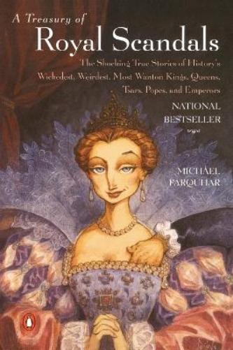 A Treasury of Royal Scandals