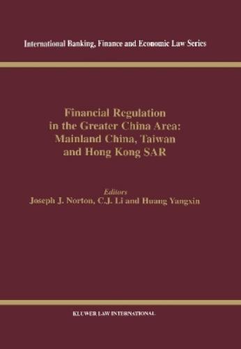Financial Regulation in the Greater China Area: Mainland China, Taiwan and Hong Kong SAR