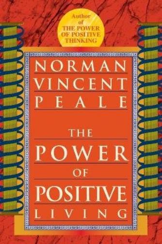 The Power of Positive Living