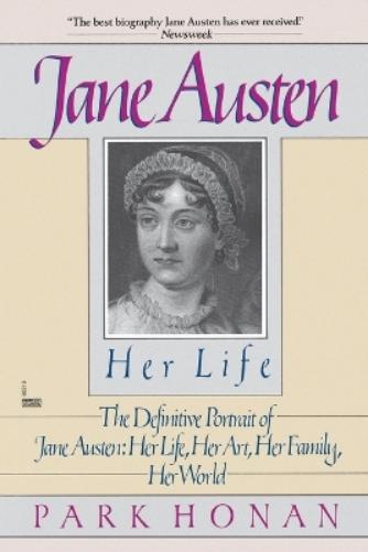 Jane Austen: Her Life