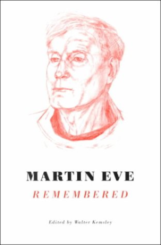 Martin Eve Remembered
