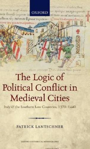 The Logic of Political Conflict in Medieval Cities