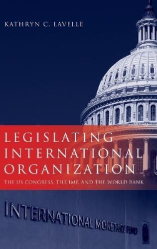 Legislating International Organization