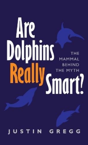 Are Dolphins Really Smart?