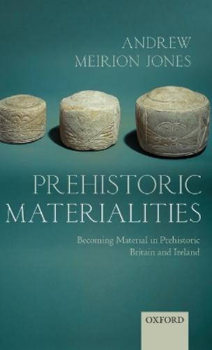 Prehistoric Materialities