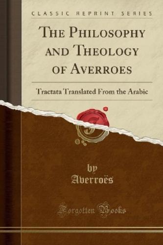 The Philosophy and Theology of Averroes