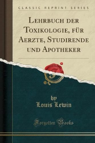 Lehrbuch Der Toxikologie, Für Aerzte, Studirende Und Apotheker (Classic Reprint)