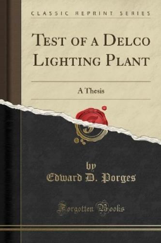 Test of a Delco Lighting Plant