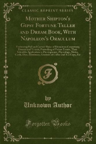 Mother Shipton's Gipsy Fortune Teller and Dream Book, with Napoleon's Oraculum