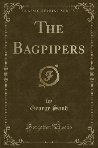 The Bagpipers (Classic Reprint)