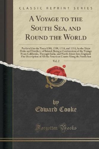 A Voyage to the South Sea, and Round the World, Vol. 2