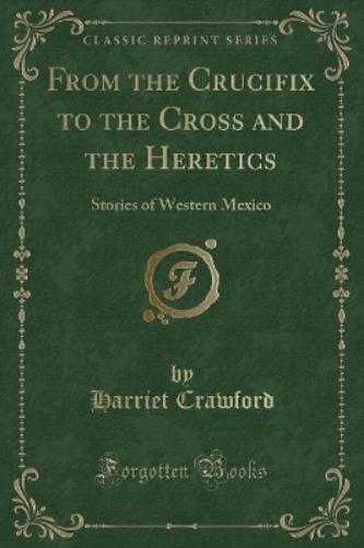 From the Crucifix to the Cross and the Heretics