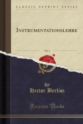 Instrumentationslehre, Vol. 1 (Classic Reprint)