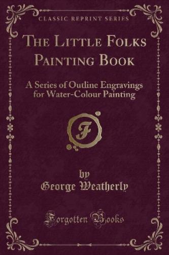 The Little Folks Painting Book