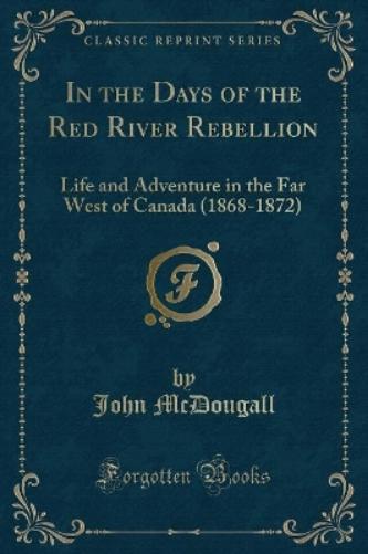 In the Days of the Red River Rebellion