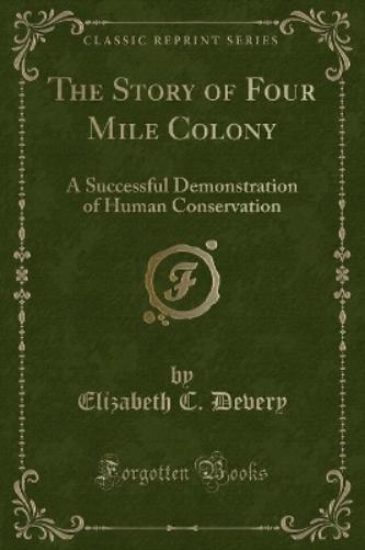 The Story of Four Mile Colony
