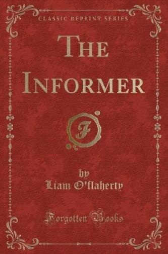 The Informer (Classic Reprint)