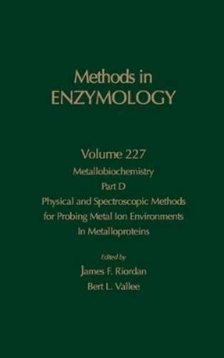 Metallobiochemistry, Part D: Physical and Spectroscopic Methods for Probing Metal Ion Environments in Metalloproteins